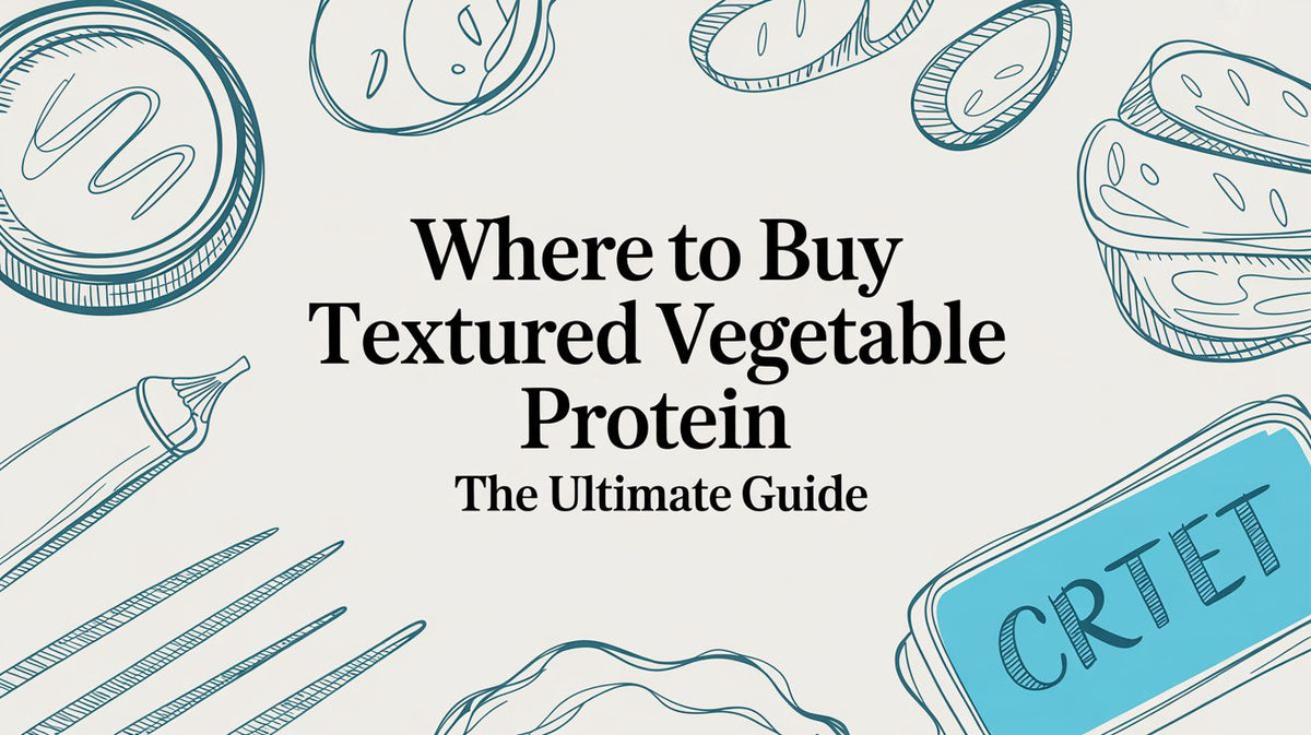 Where to Buy Textured Vegetable Protein The Ultimate Guide